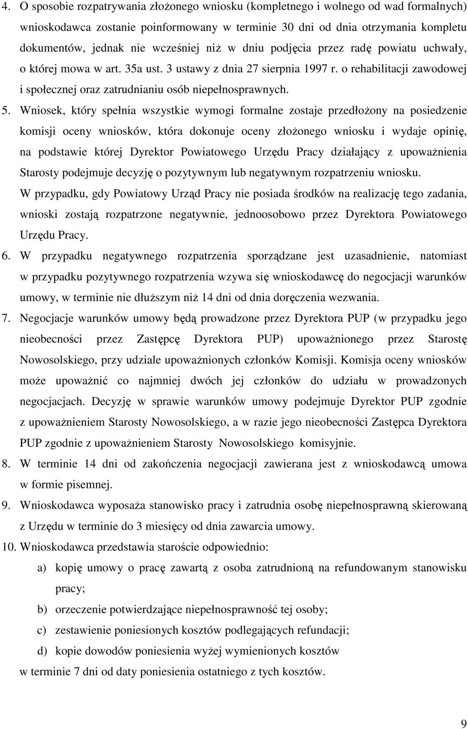 o rehabilitacji zawodowej i społecznej oraz zatrudnianiu osób niepełnosprawnych. 5.