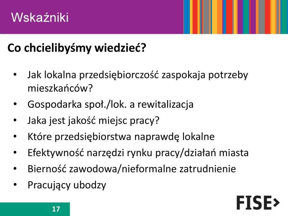 a rewitalizacja Jaka jest jakość miejsc pracy?