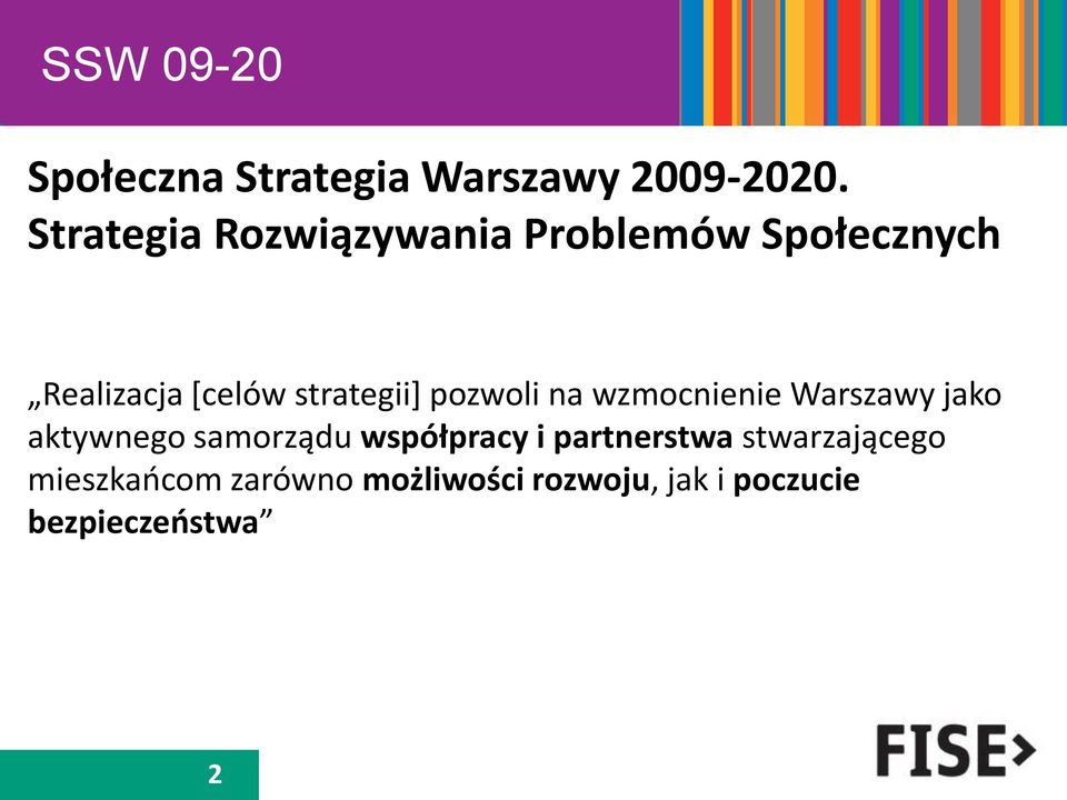 pozwoli na wzmocnienie Warszawy jako aktywnego samorządu współpracy i