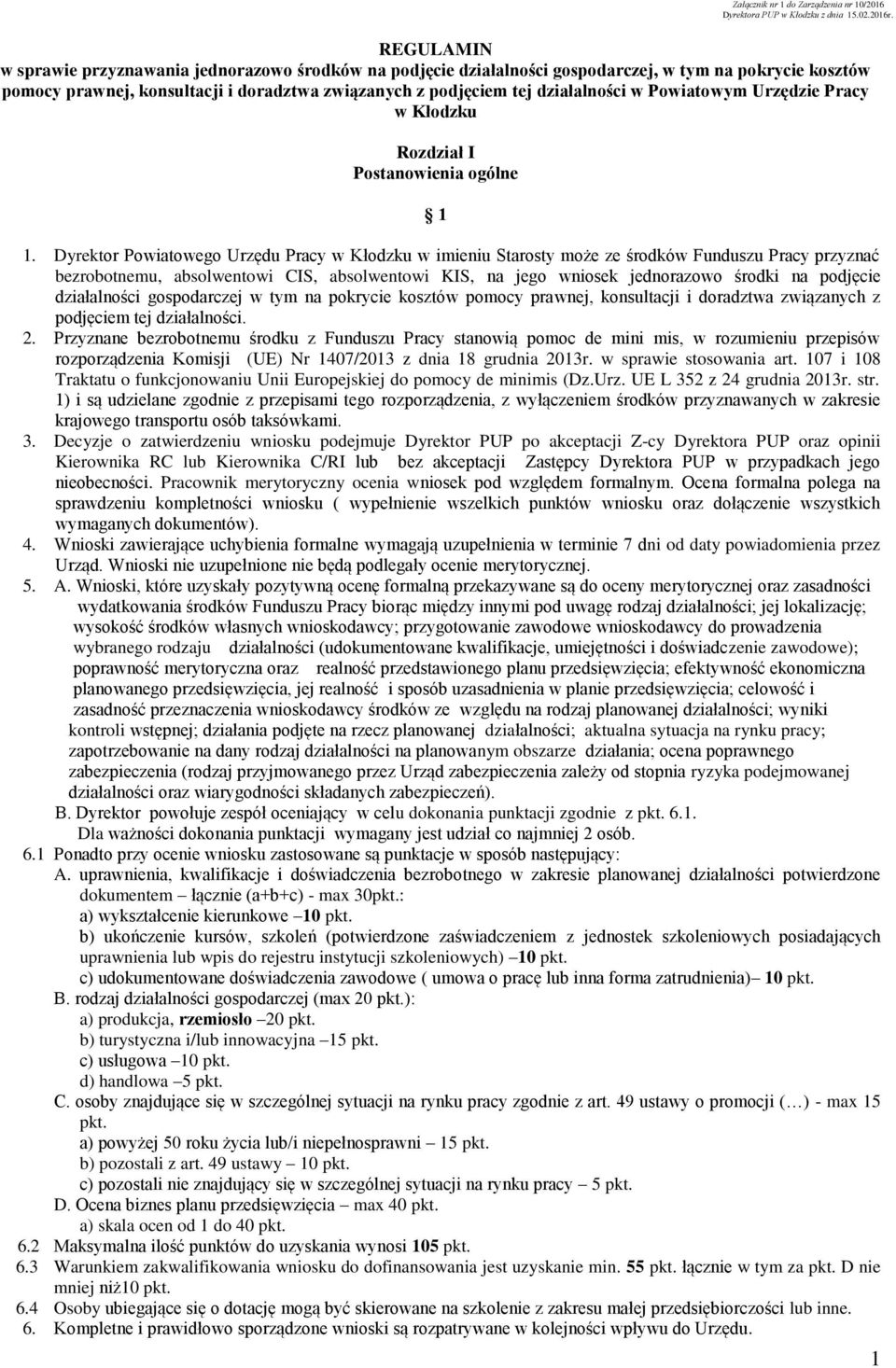 Powiatowym Urzędzie Pracy w Kłodzku Rozdział I Postanowienia ogólne 1 1.
