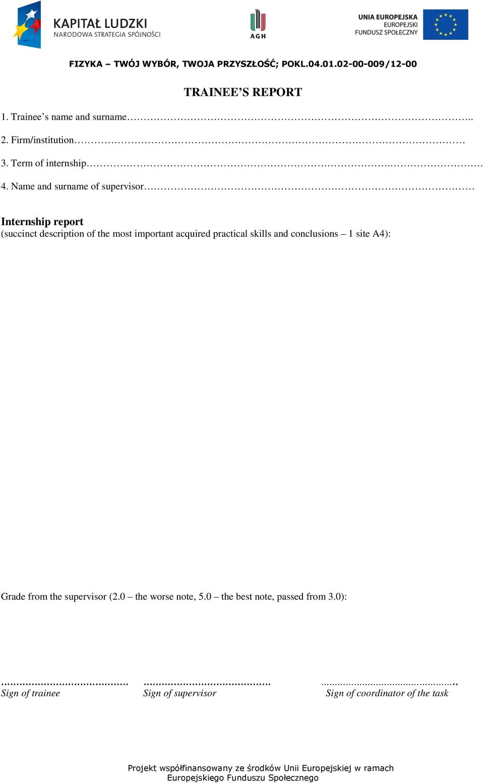 acquired practical skills and conclusions 1 site A4): Grade from the supervisor (2.