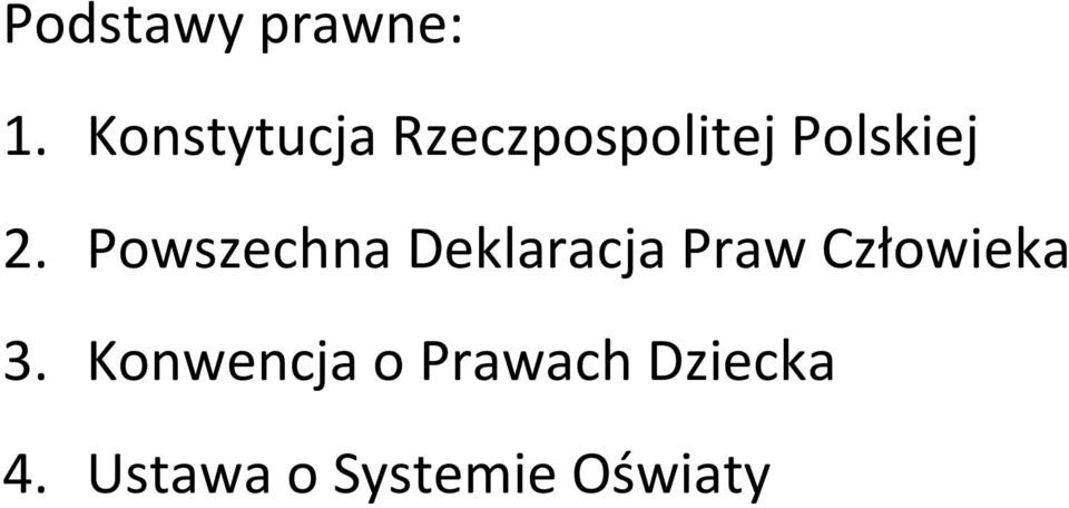 Powszechna Deklaracja Praw Człowieka 3.