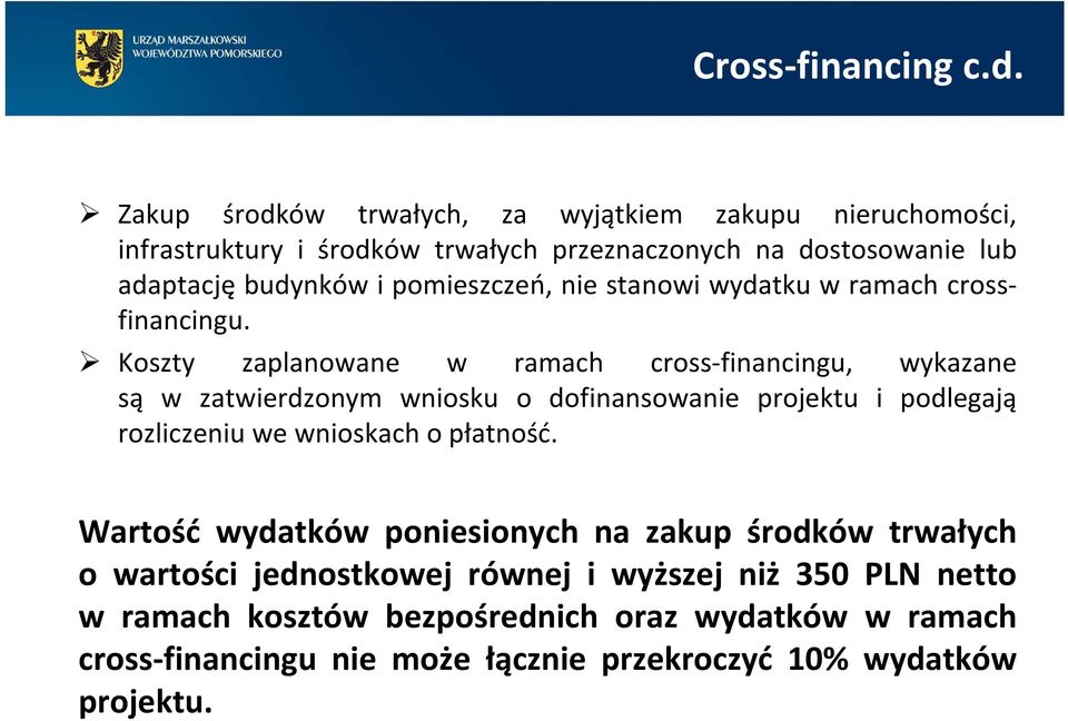 pomieszczeń, nie stanowi wydatku w ramach crossfinancingu.