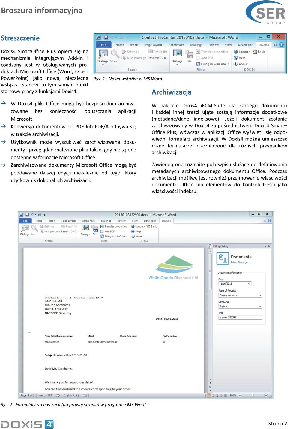 Konwersja dokumentów do PDF lub PDF/A odbywa się w trakcie archiwizacji.