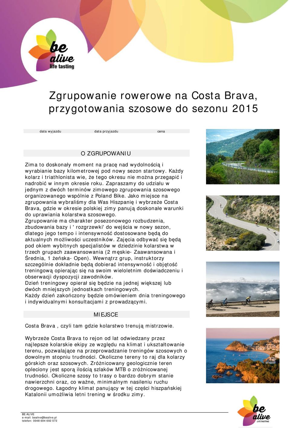 Zapraszamy d udziału w jednym z dwóch terminów zimweg zgrupwania szsweg rganizwaneg wspólnie z Pland Bike.