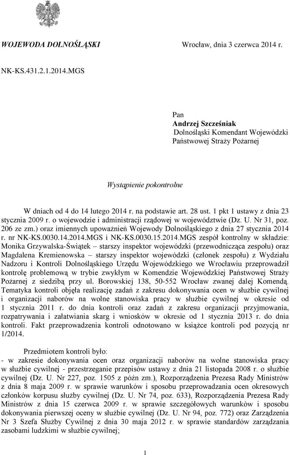 ) oraz imiennych upoważnień Wojewody Dolnośląskiego z dnia 27 stycznia 2014 