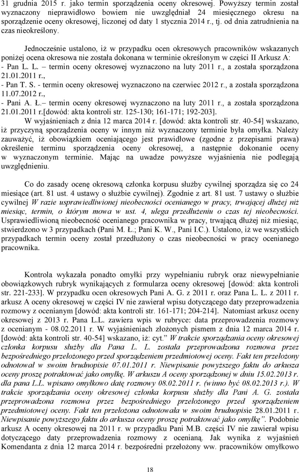 od dnia zatrudnienia na czas nieokreślony.