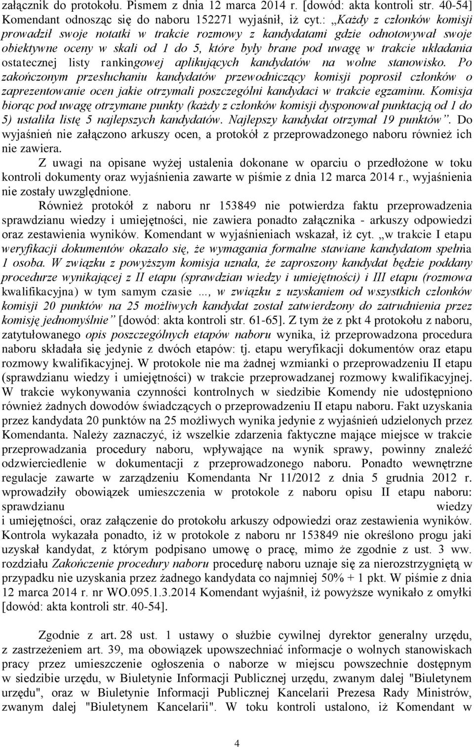 ostatecznej listy rankingowej aplikujących kandydatów na wolne stanowisko.