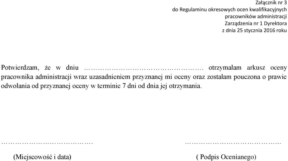 otrzymałam arkusz oceny pracownika administracji wraz uzasadnieniem przyznanej mi oceny oraz