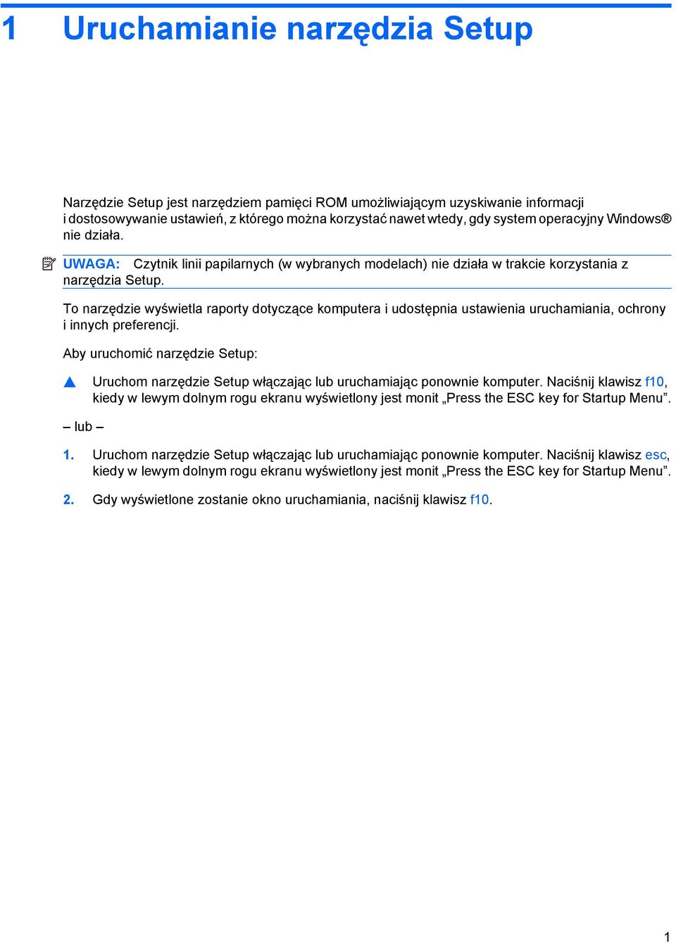 To narzędzie wyświetla raporty dotyczące komputera i udostępnia ustawienia uruchamiania, ochrony i innych preferencji.