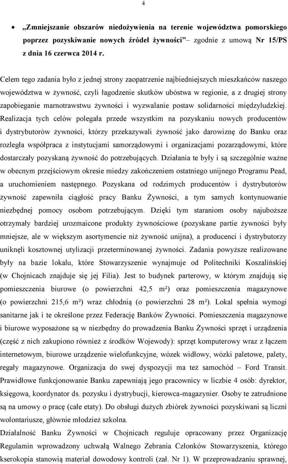 marnotrawstwu żywności i wyzwalanie postaw solidarności międzyludzkiej.