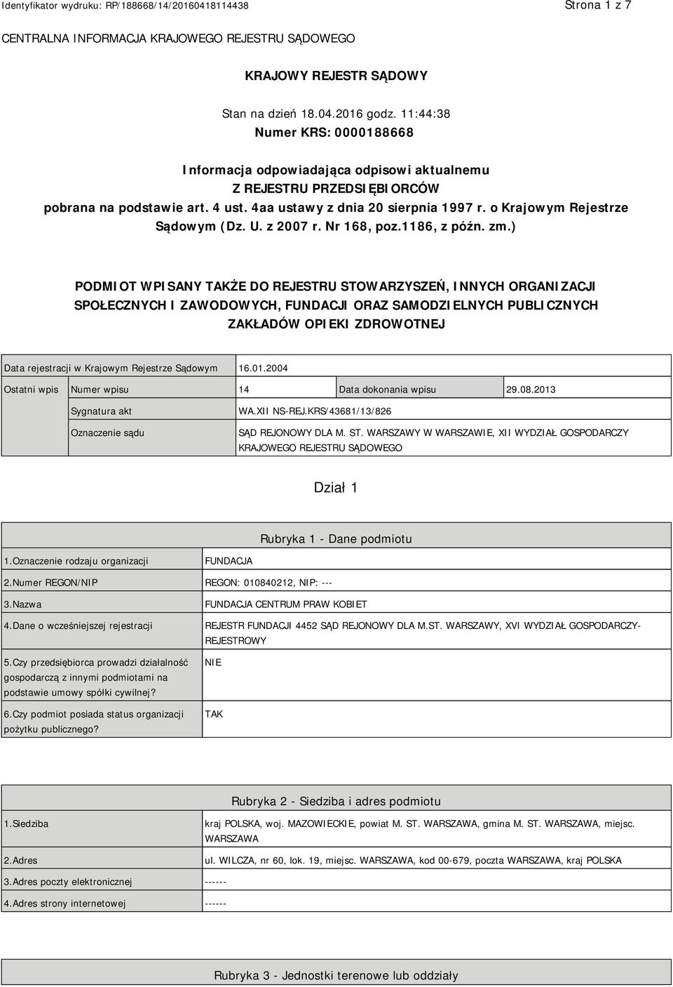 o Krajowym Rejestrze Sądowym (Dz. U. z 2007 r. Nr 168, poz.1186, z późn. zm.