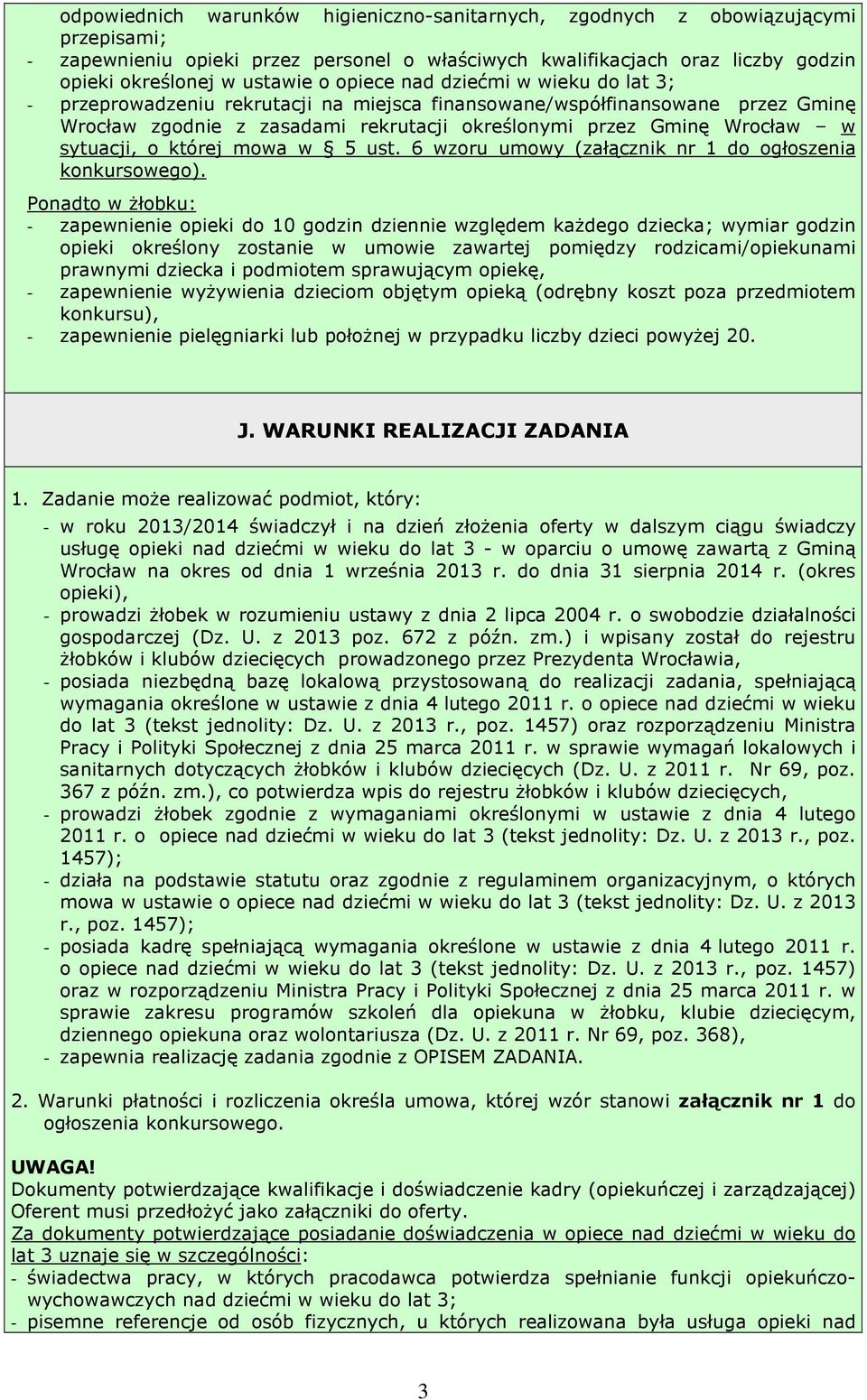 o której mowa w 5 ust. 6 wzoru umowy (załącznik nr 1 do ogłoszenia konkursowego).