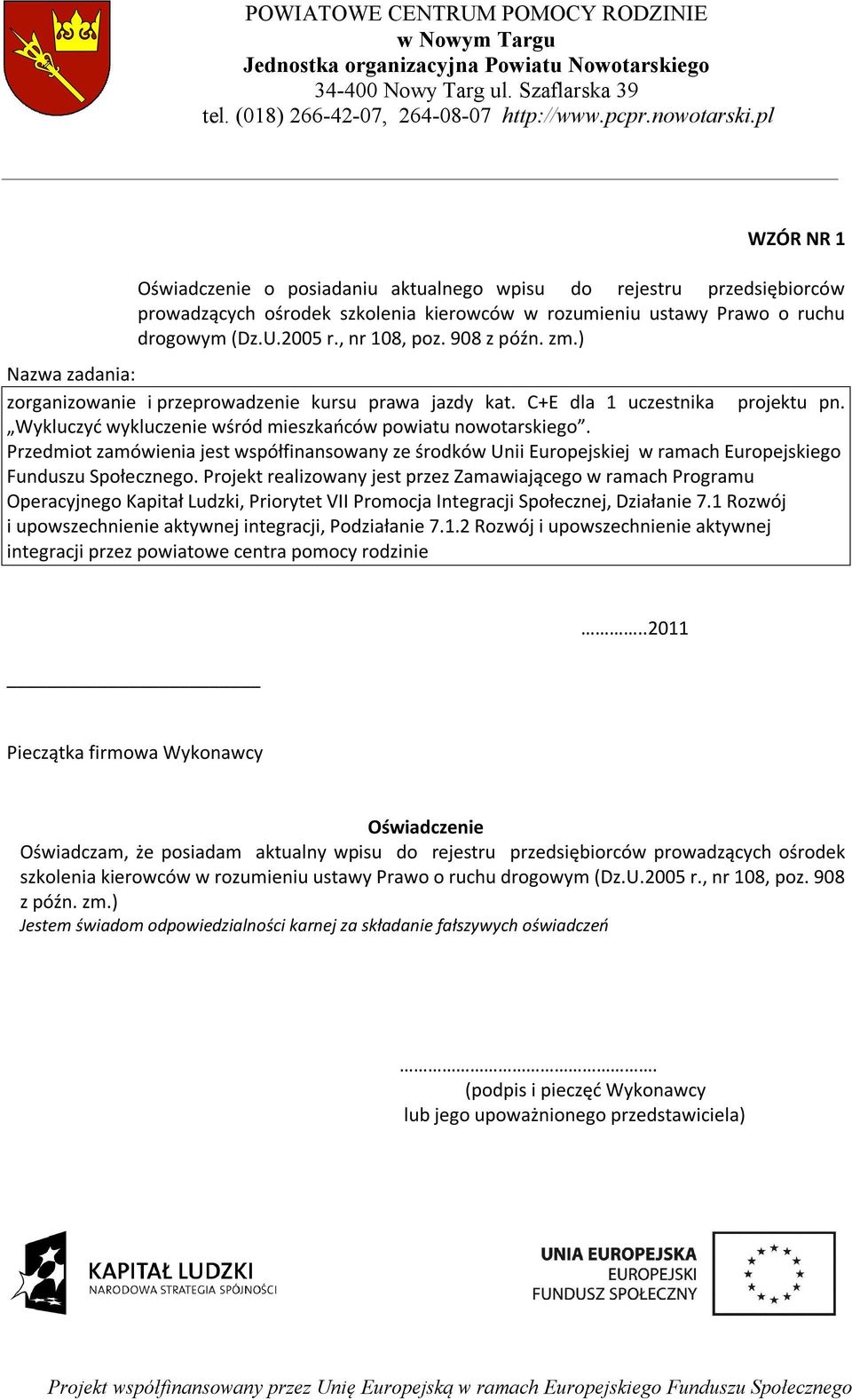 ) Oświadczam, że posiadam aktualny wpisu do rejestru przedsiębiorców prowadzących ośrodek