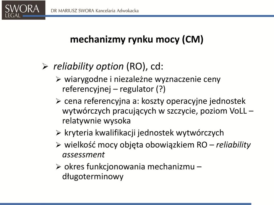 ) cena referencyjna a: koszty operacyjne jednostek wytwórczych pracujących w szczycie, poziom