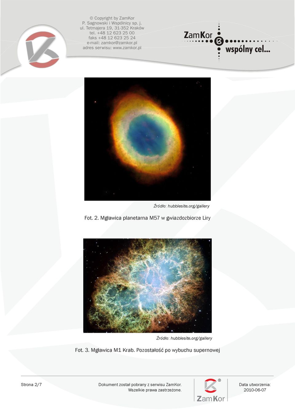 Źródło: hubblesite.org/gallery Fot. 3.