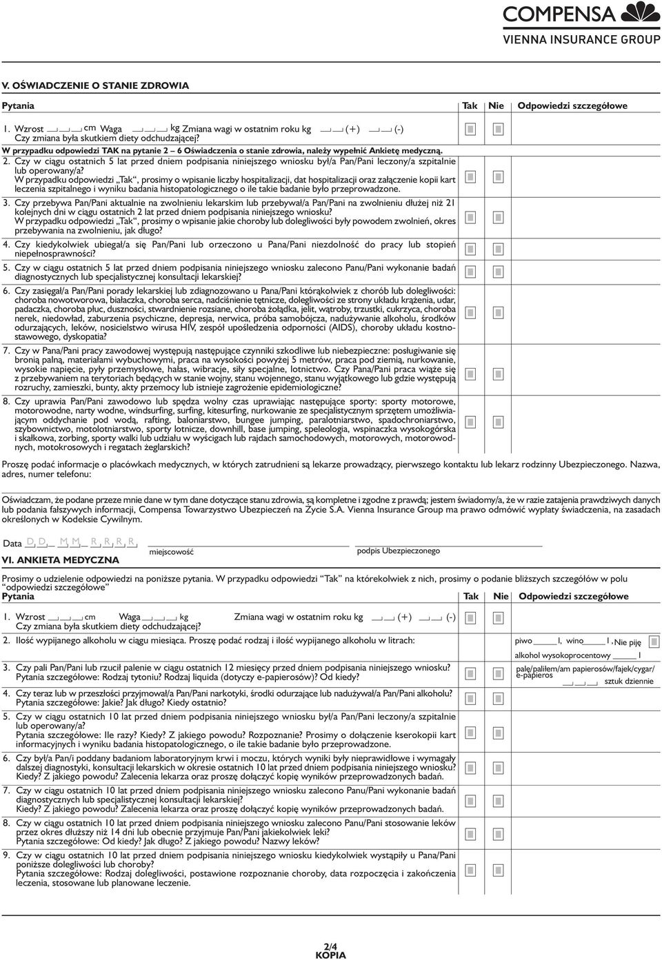 W przypadku odpowiedzi Tak prosimy o wpisanie liczby hospitalizacji dat hospitalizacji oraz załączenie kopii kart leczenia szpitalnego i wyniku badania histopatologicznego o ile takie badanie było