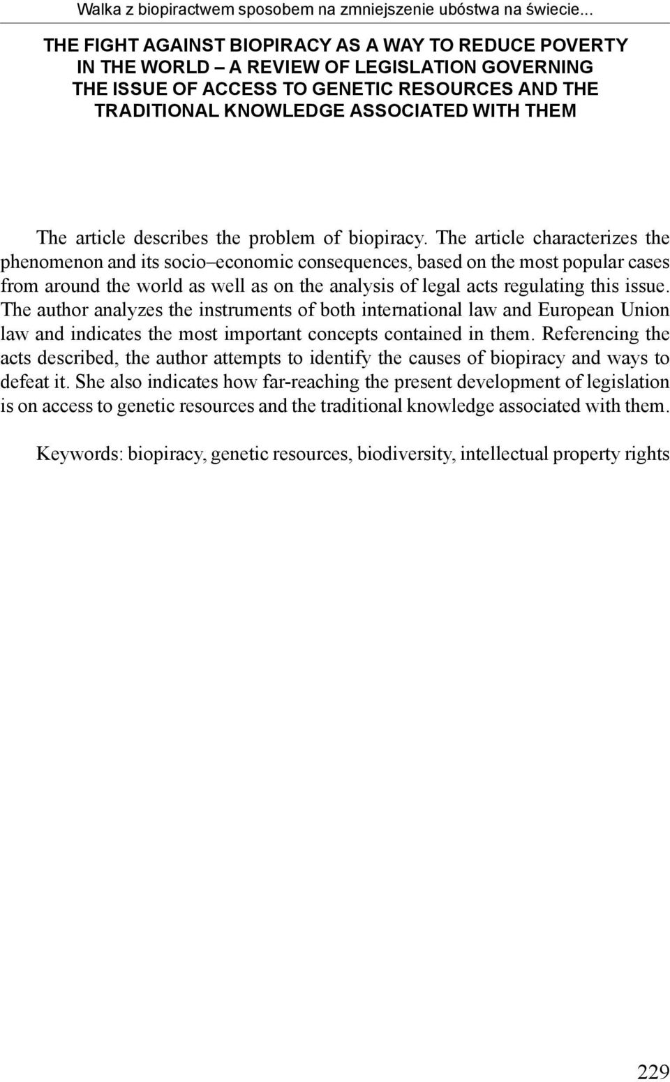 The article describes the problem of biopiracy.