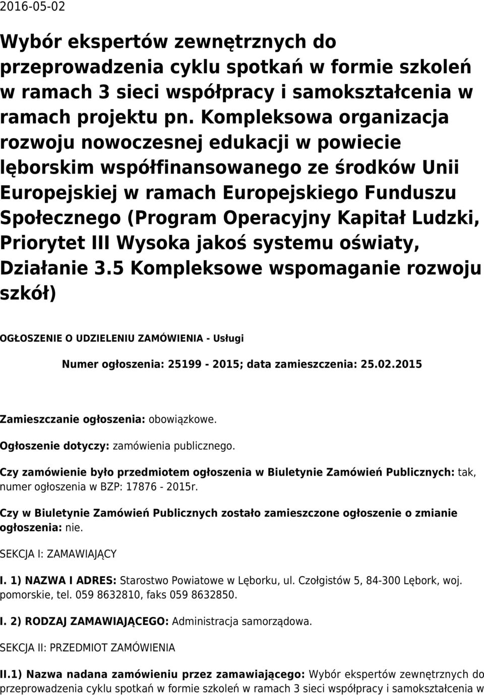 Ludzki, Priorytet III Wysoka jakoś systemu oświaty, Działanie 3.