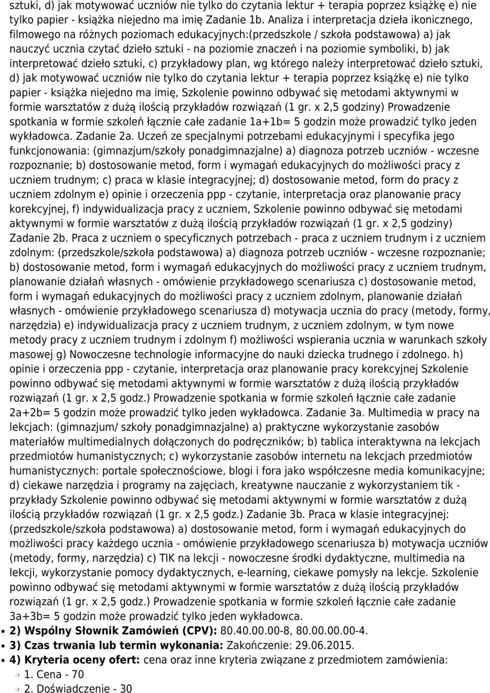 poziomie symboliki, b) jak interpretować dzieło sztuki, c) przykładowy plan, wg którego należy interpretować dzieło sztuki, d) jak motywować uczniów nie tylko do czytania lektur + terapia poprzez