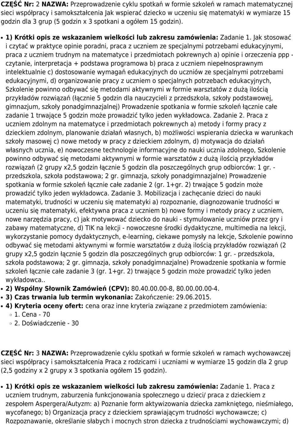 Jak stosować i czytać w praktyce opinie poradni, praca z uczniem ze specjalnymi potrzebami edukacyjnymi, praca z uczniem trudnym na matematyce i przedmiotach pokrewnych a) opinie i orzeczenia ppp -