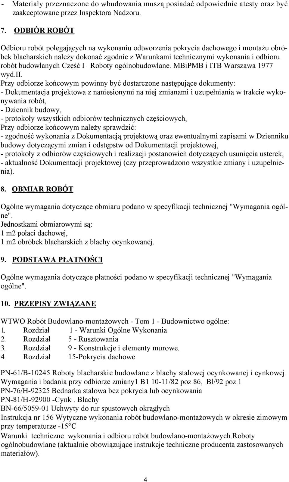 budowlanych Część I Roboty ogólnobudowlane. MBiPMB i ITB Warszawa 1977 wyd.ii.