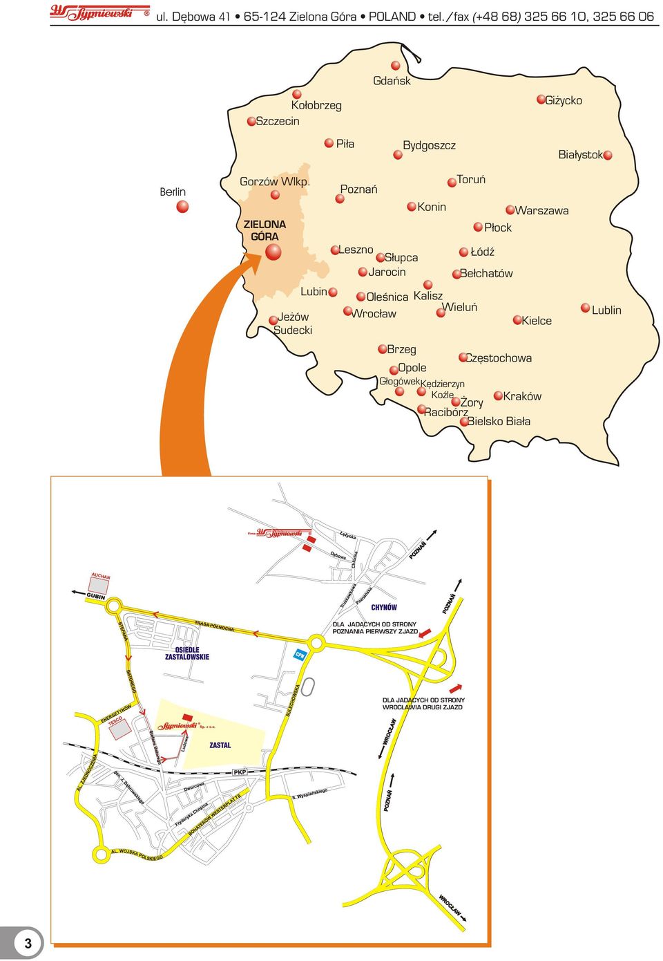 Bydgoszcz Bia³ystok Toruñ Poznañ Konin Warszawa ZIELONA GÓRA P³ock Leszno ódÿ S³upca Jarocin Lubin Je ów Sudecki