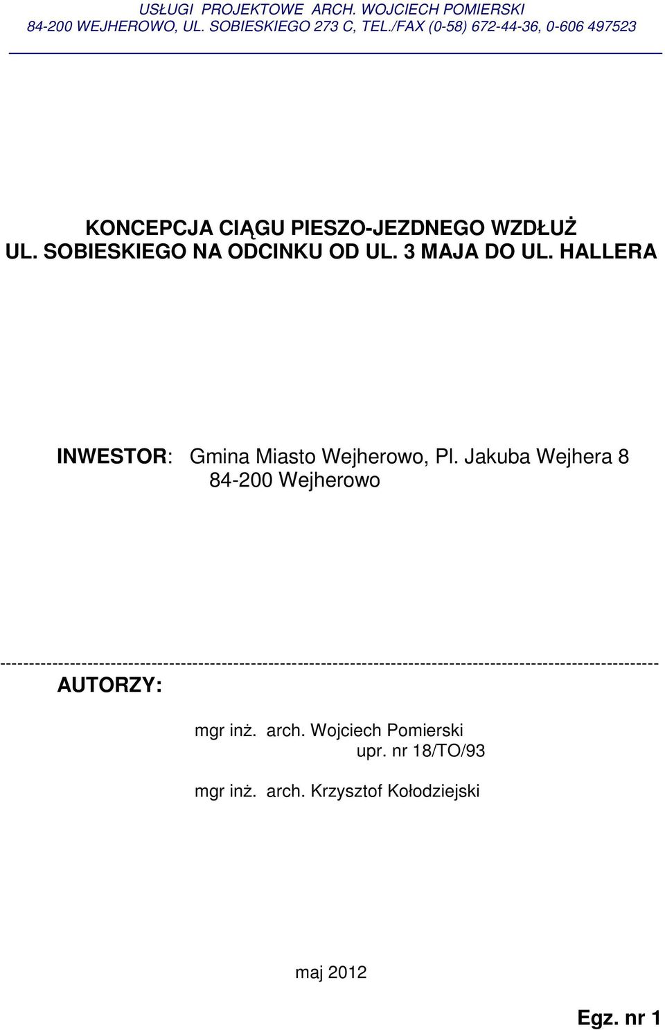 HALLERA INWESTOR: Gmina Miasto Wejherowo, Pl.