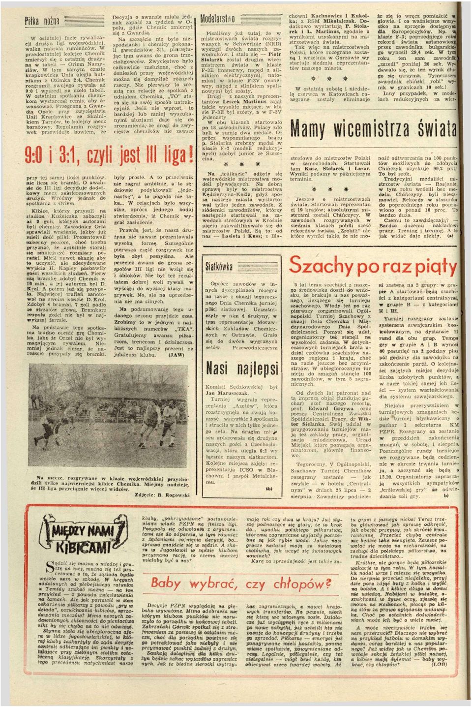Pregra G a r dą Ople pry ycęste Un k r a p k c e e Skalnkem Tarnó, klejny mec baraży. Regulamn r g r y ek preduje bem, że Decyja aanse mała j e d k apaść a tydeń O plu, gde Chemk merył sę Gardą.