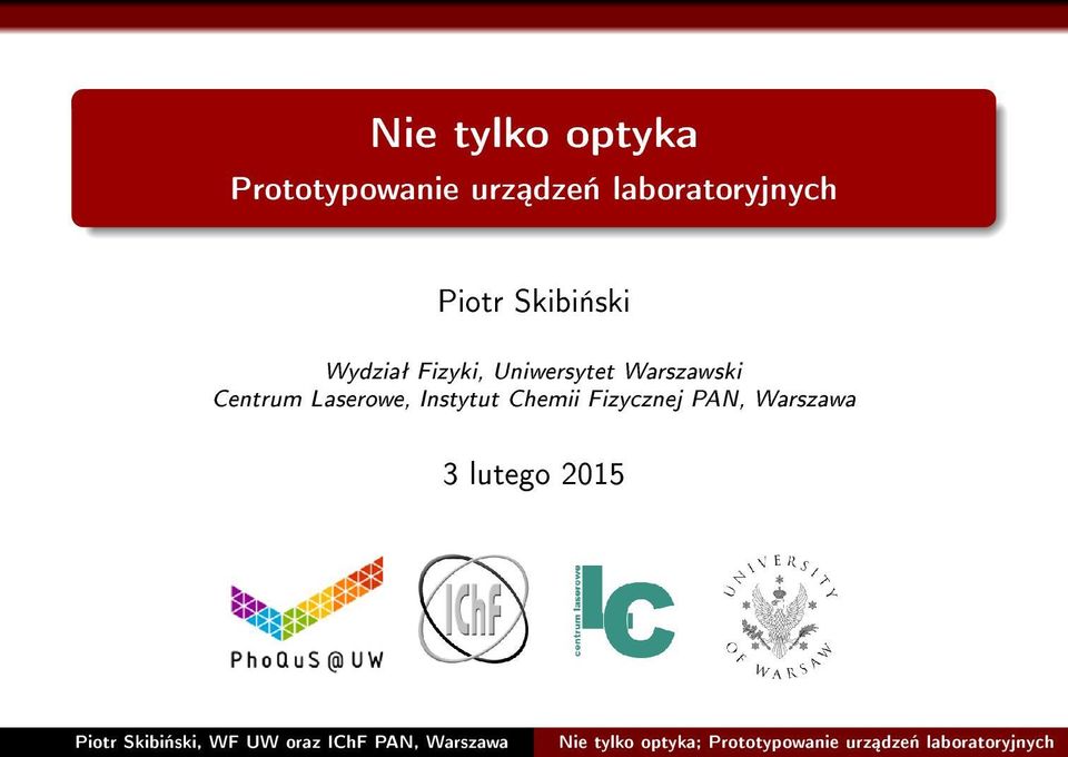 Fizyki, Uniwersytet Warszawski Centrum