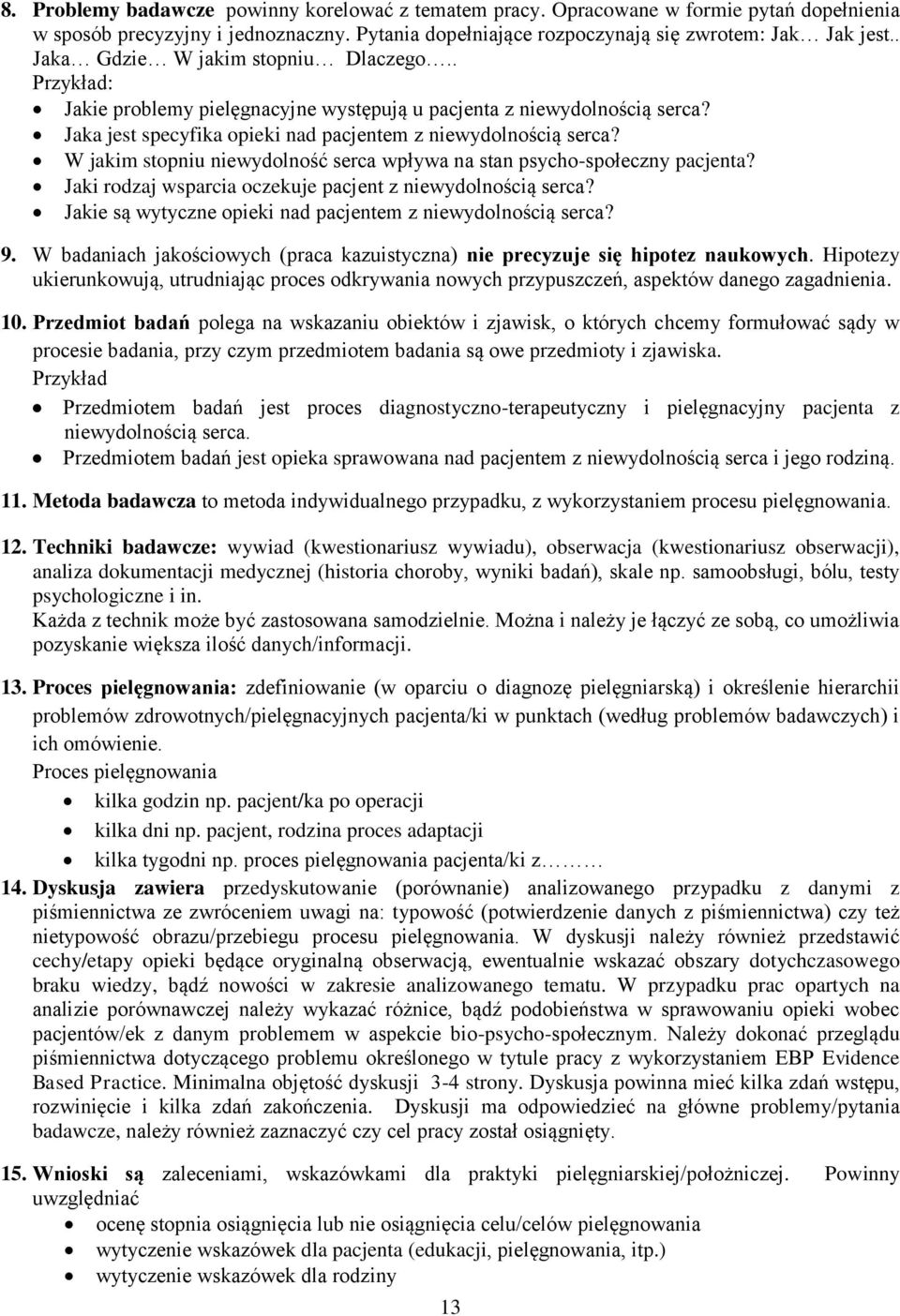 W jakim stopniu niewydolność serca wpływa na stan psycho-społeczny pacjenta? Jaki rodzaj wsparcia oczekuje pacjent z niewydolnością serca?