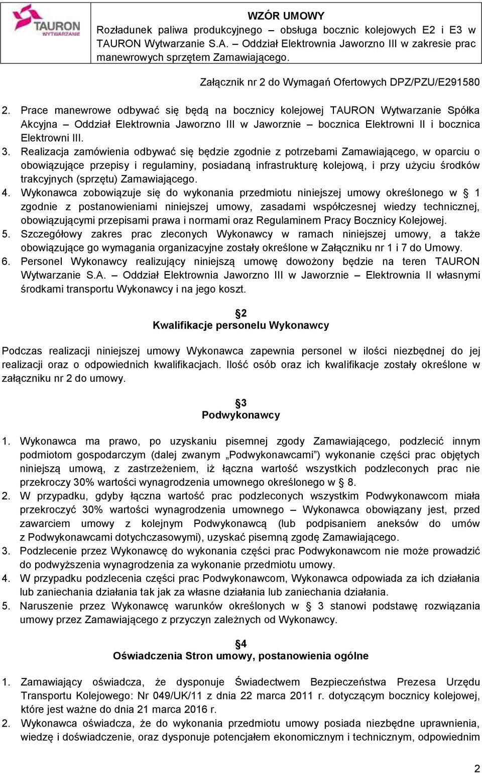 (sprzętu) Zamawiającego. 4.