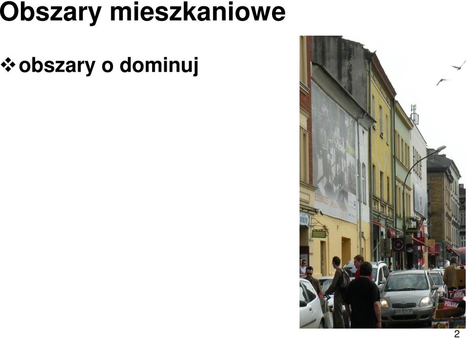 blokowiska ) obszary z przeważającą