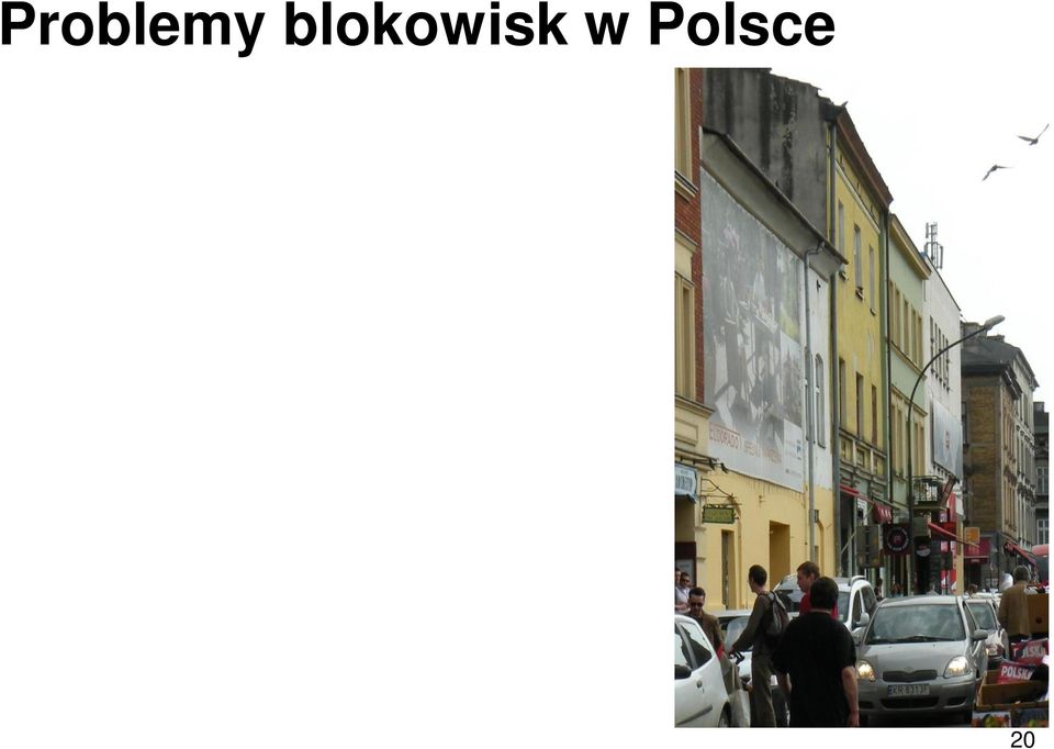 wykończenia) system zasiedlania mieszkań problemy projektowe, architektoniczne: nieuwzględnianie szczególnych potrzeb niektórych grup