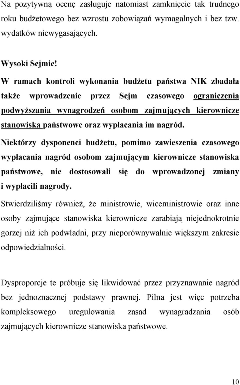 wypłacania im nagród.