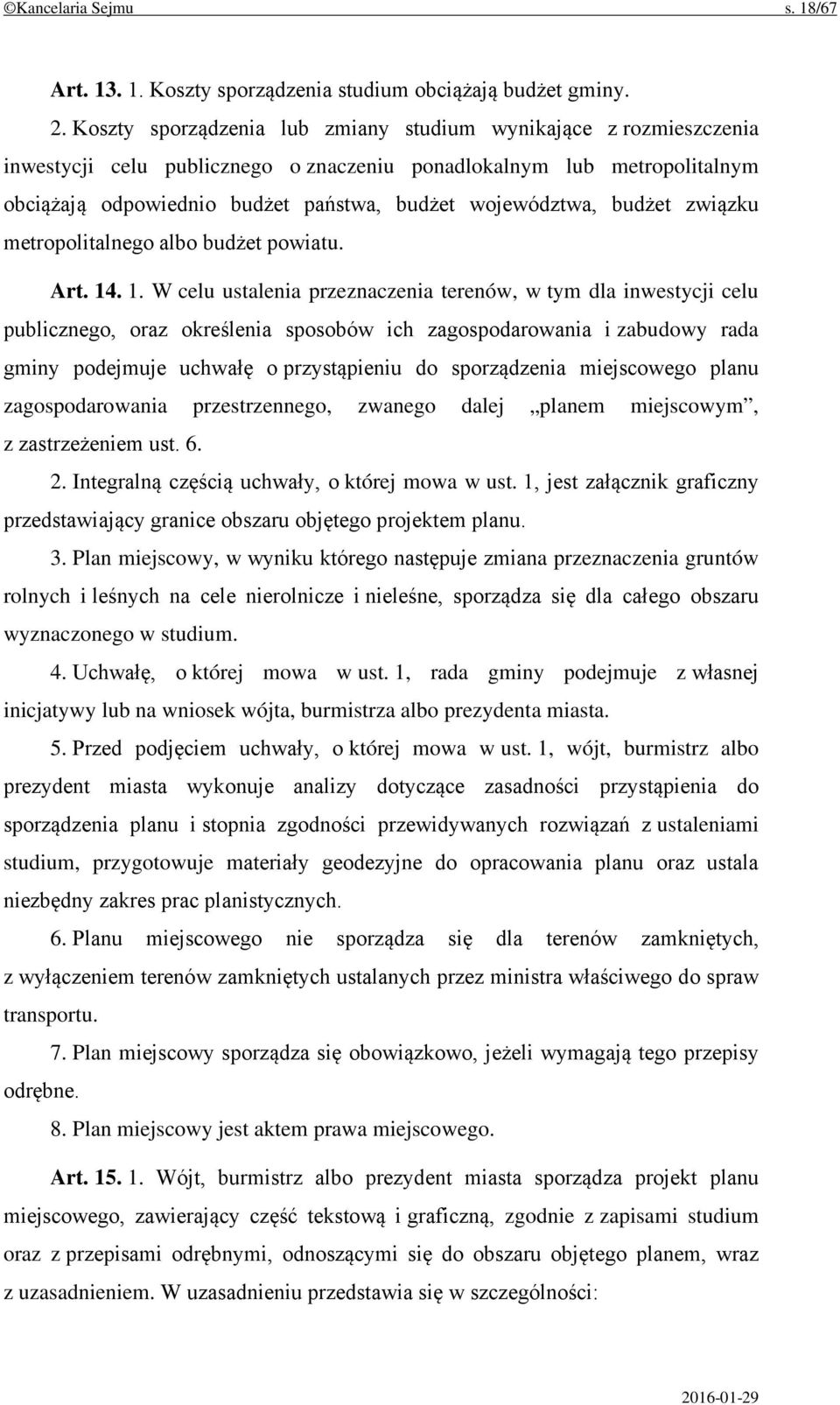 budżet związku metropolitalnego albo budżet powiatu. Art. 14
