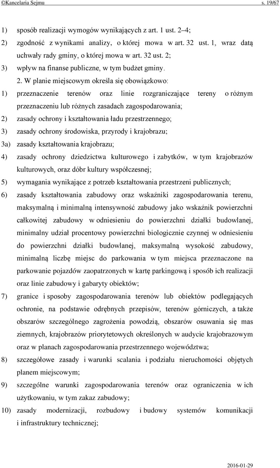 3) wpływ na finanse publiczne, w tym budżet gminy. 2.