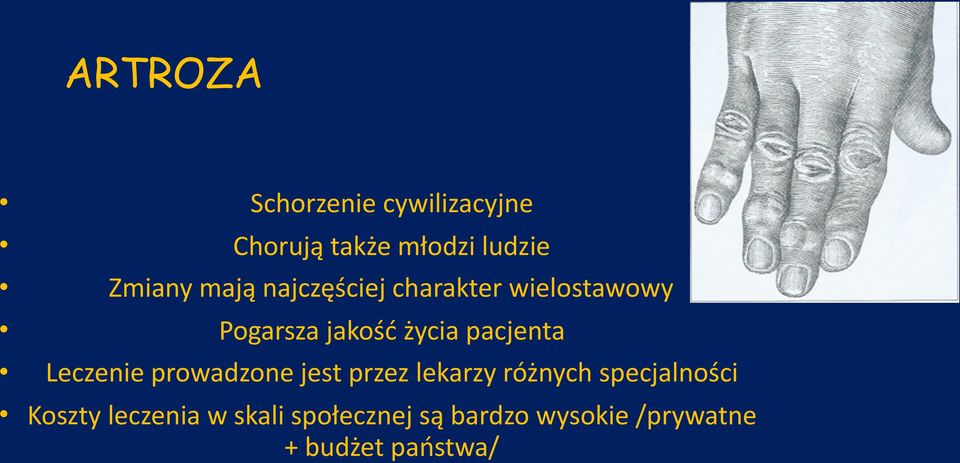 pacjenta Leczenie prowadzone jest przez lekarzy różnych specjalności