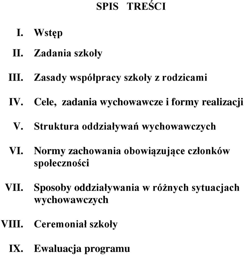Cele, zadania wychowawcze i formy realizacji V.