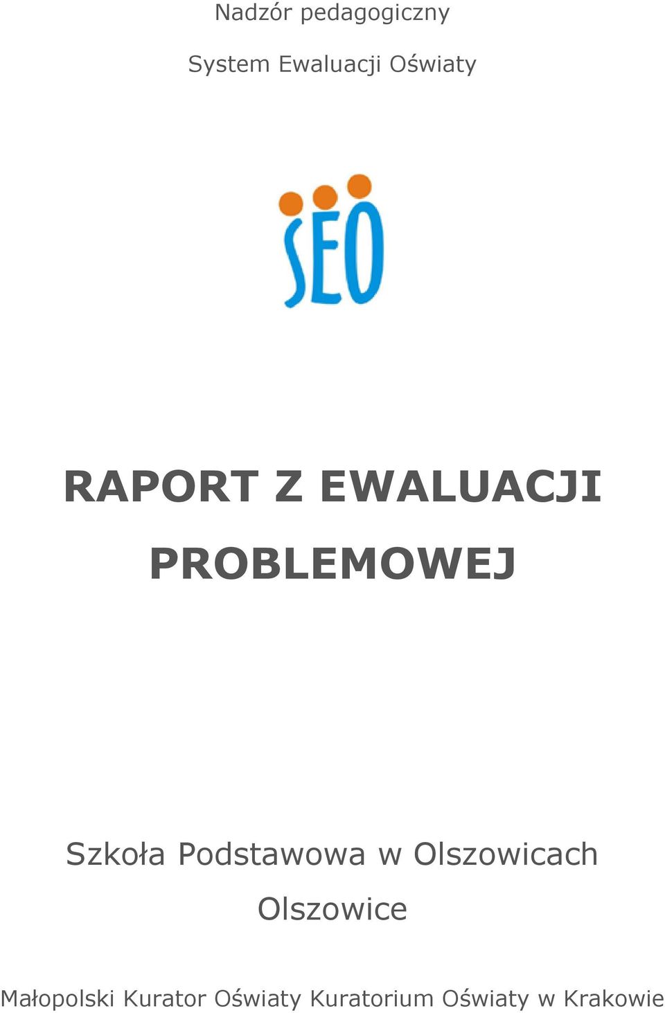 Szkoła Podstawowa w Olszowicach Olszowice