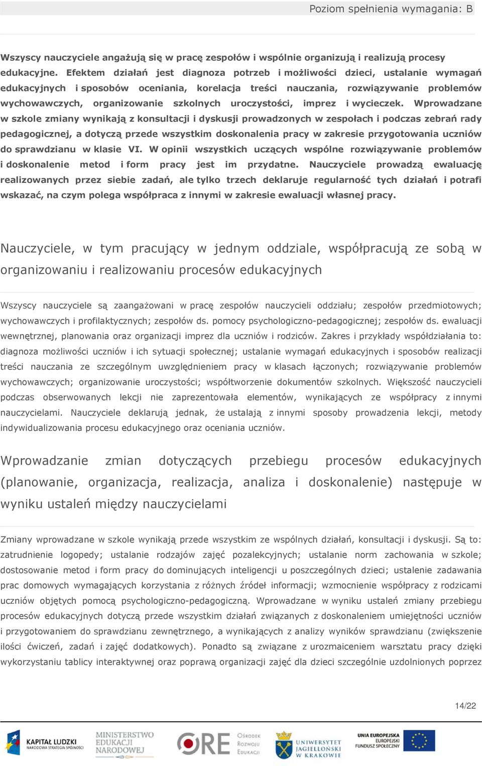 szkolnych uroczystości, imprez i wycieczek.