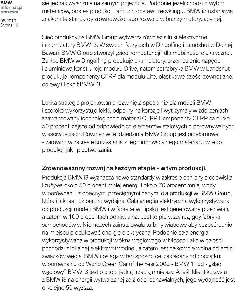 Sieć produkcyjna BMW Group wytwarza również silniki elektryczne i akumulatory BMW i3.