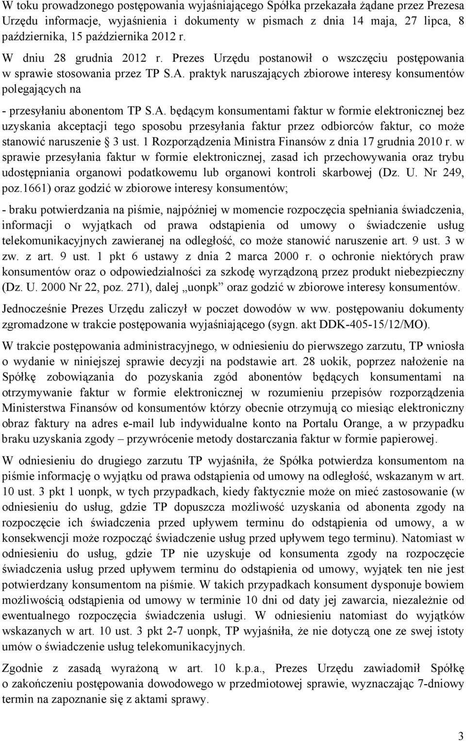 praktyk naruszających zbiorowe interesy konsumentów polegających na - przesyłaniu abonentom TP S.A.