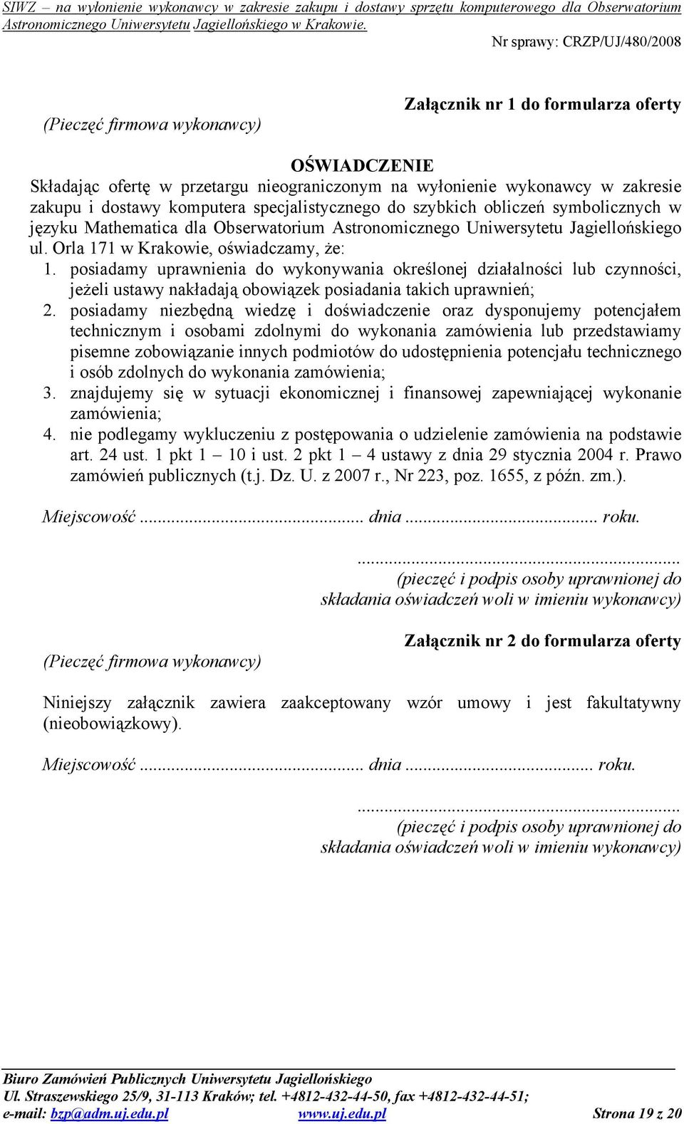 posiadamy uprawnienia do wykonywania określonej działalności lub czynności, jeżeli ustawy nakładają obowiązek posiadania takich uprawnień; 2.
