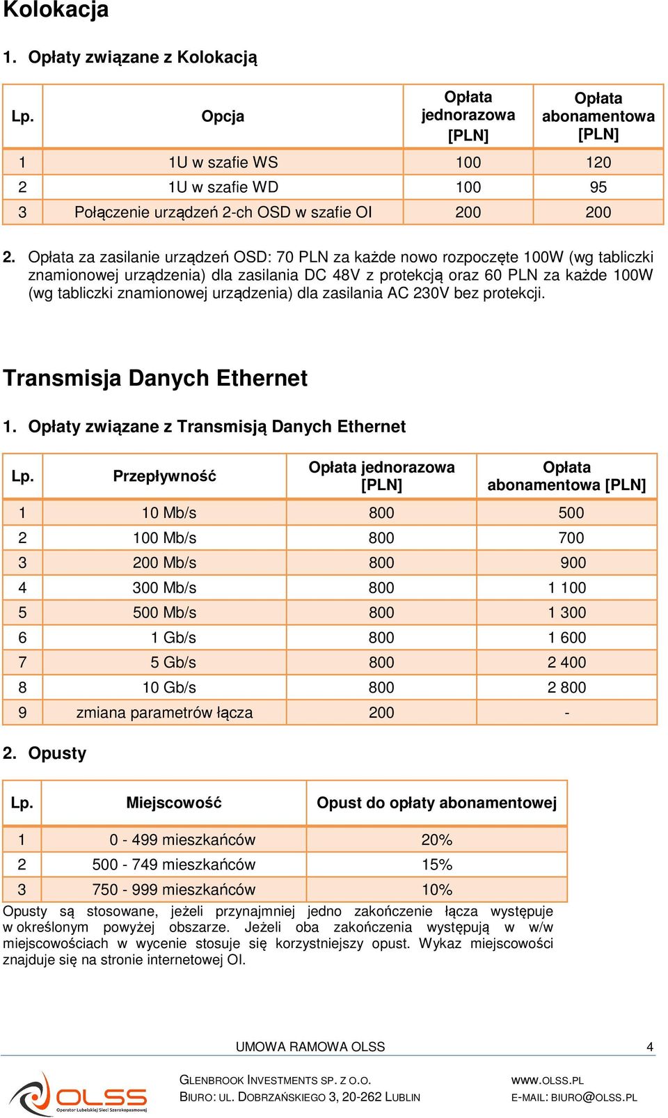 dla zasilania AC 230V bez protekcji. Transmisja Danych Ethernet 1.