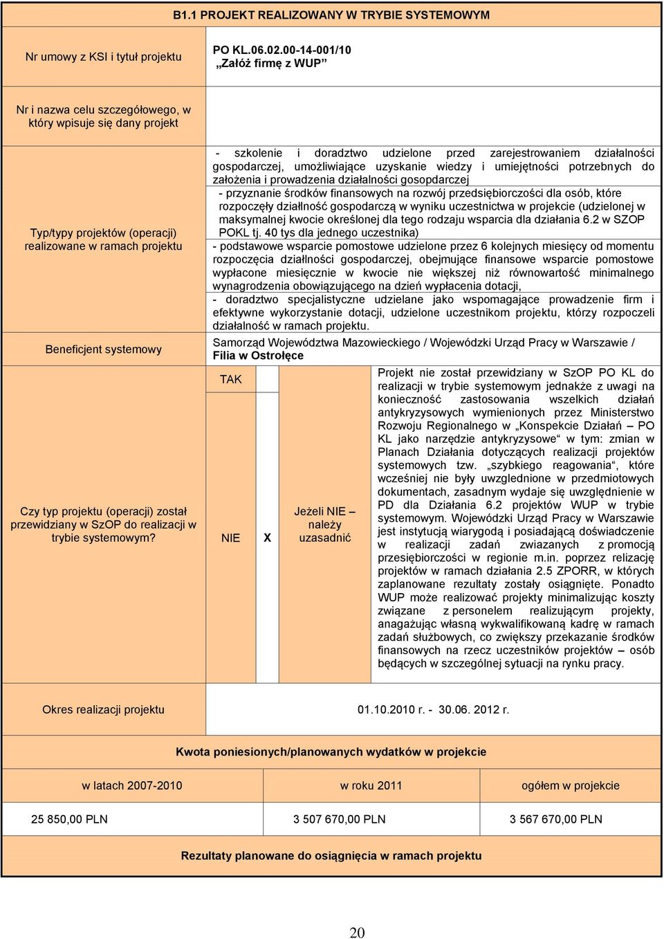 (operacji) został przewidziany w SzOP do realizacji w trybie systemowym?