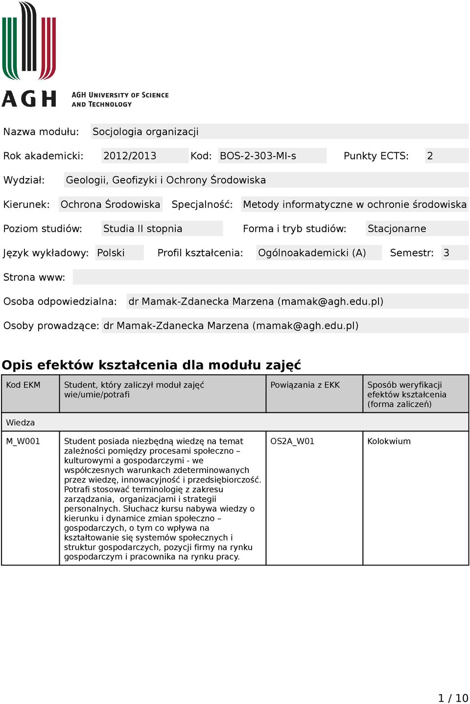 odpowiedzialna: dr Mamak-Zdanecka Marzena (mamak@agh.edu.