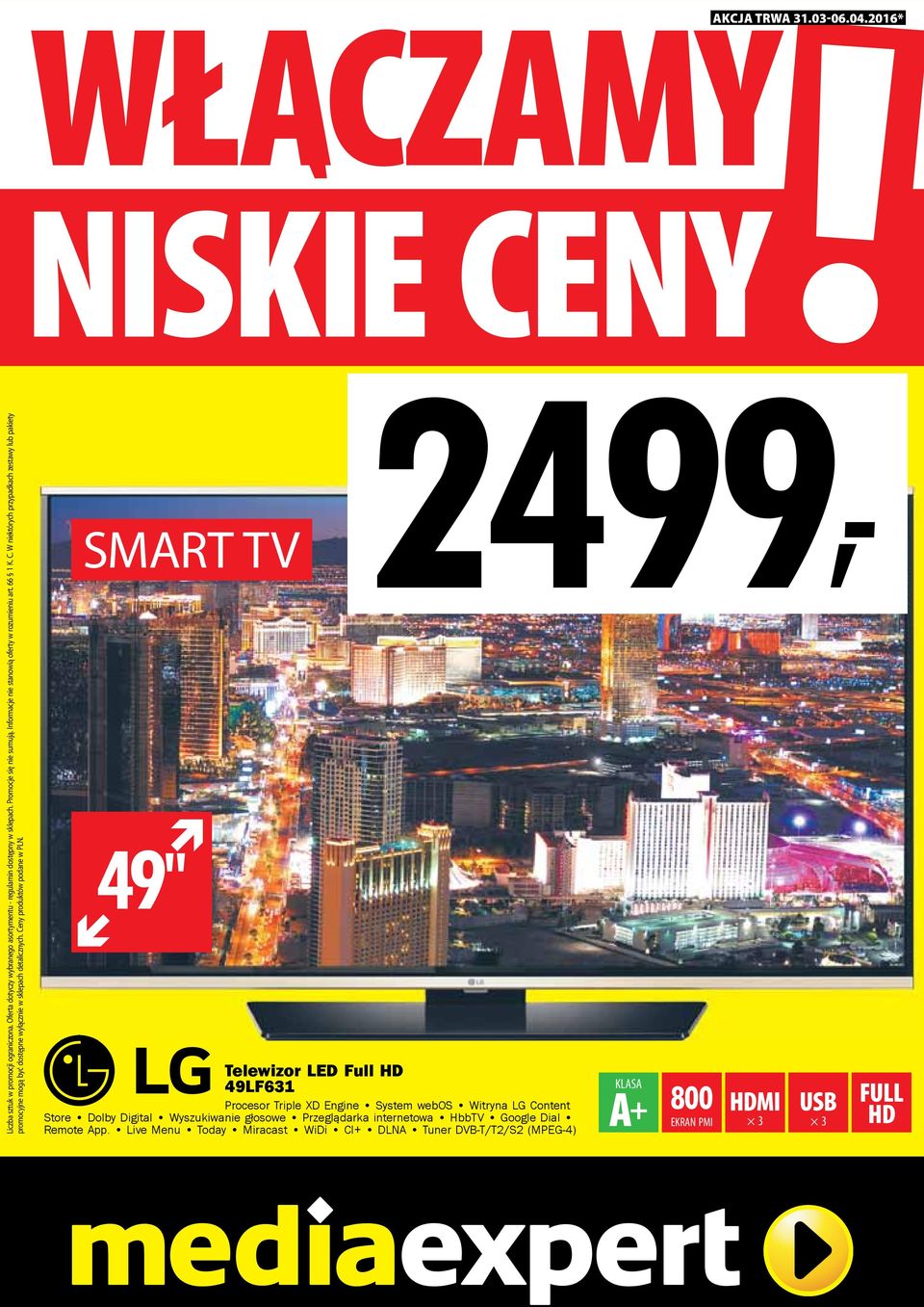 W niektórych przypadkach zestawy lub pakiety promocyjne mogą być dostępne wyłącznie w sklepach detalicznych. Ceny produktów podane w PLN.
