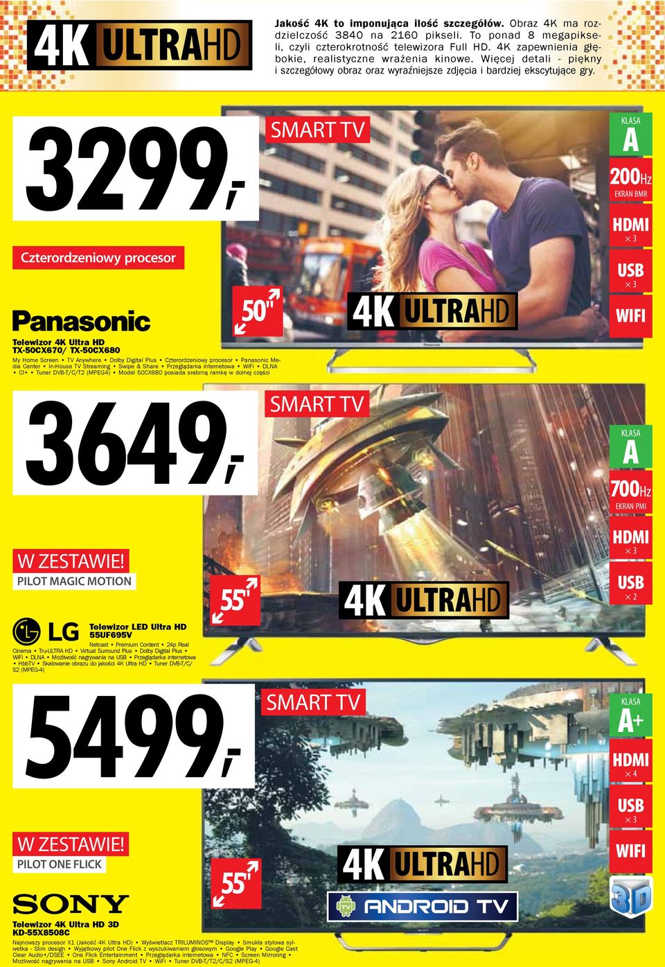 3299, Czterordzeniowy procesor 50" Telewizor 4K Ultra HD TX-50CX670/ TX-50CX680 My Home Screen TV Anywhere Dolby Digital Plus Czterordzeniowy procesor Panasonic Media Center In-House TV Streaming