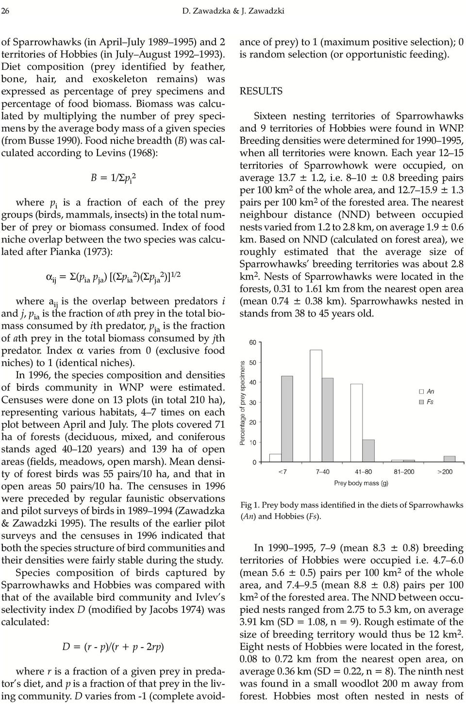 Biomass was calculated by multiplying the number of prey specimens by the average body mass of a given species (from Busse 1990).